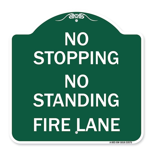 Signmission No Stopping No Standing Fire Lane, Green & White Aluminum Sign, 18" x 18", GW-1818-23575 A-DES-GW-1818-23575 - main